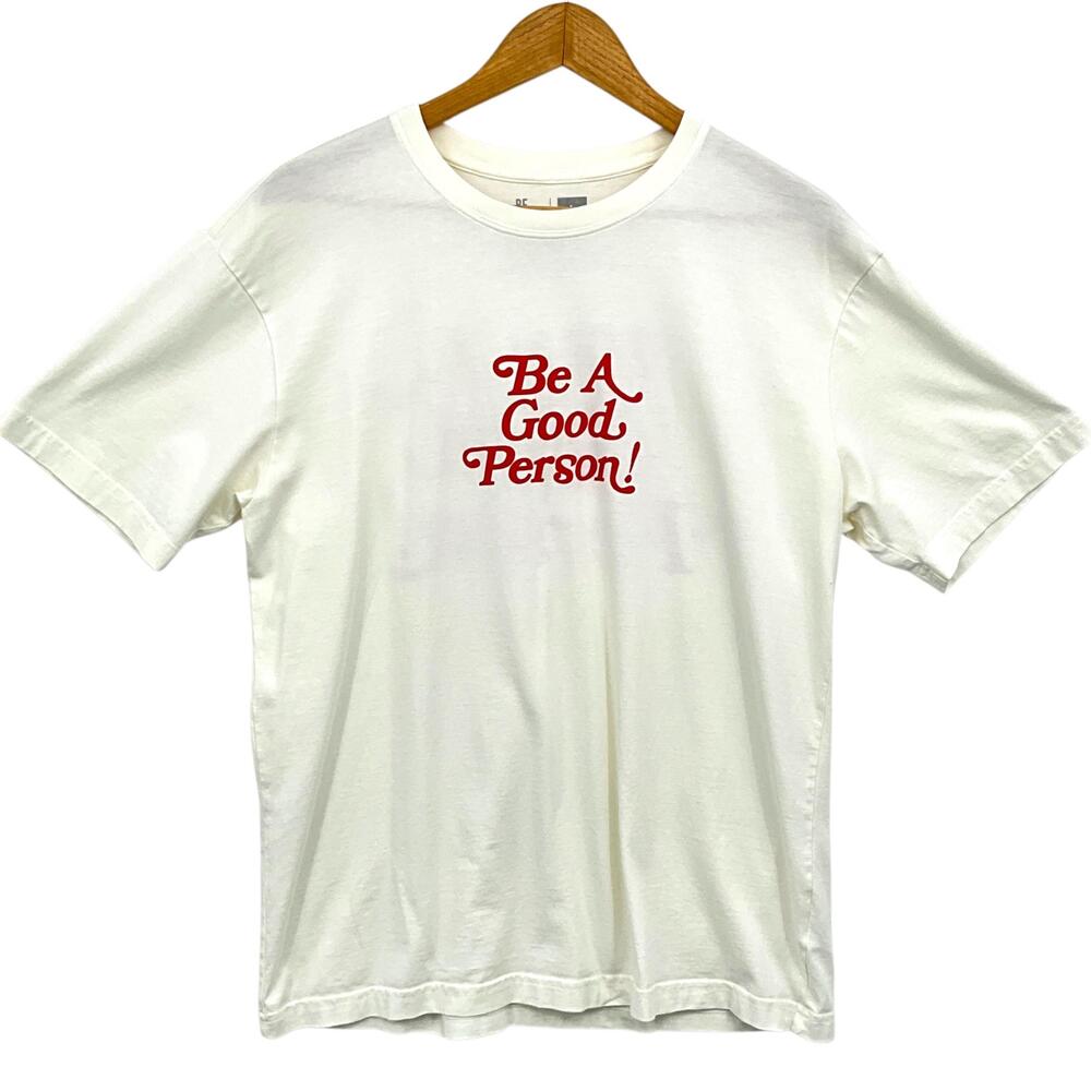 Be A Good Person Tee Shirt Womens Large White Graphic Motivational Back Print